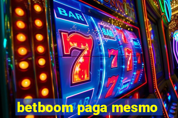 betboom paga mesmo